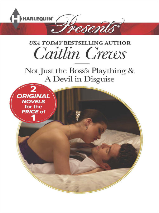 Title details for Not Just the Boss's Plaything & a Devil in Disguise by Caitlin Crews - Available